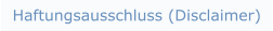 Haftungsausschluss (Disclaimer)